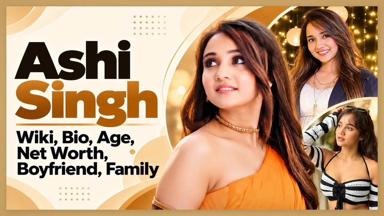 Ashi Singh biography: age, height, family, TV shows and net worth