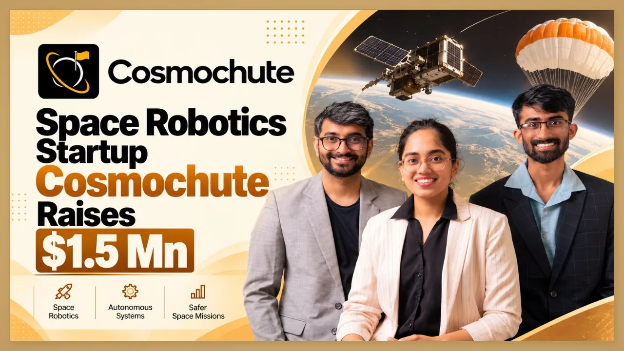 Space Robotics Startup Cosmochute Bags $1.5 Mn From Prosus Ventures