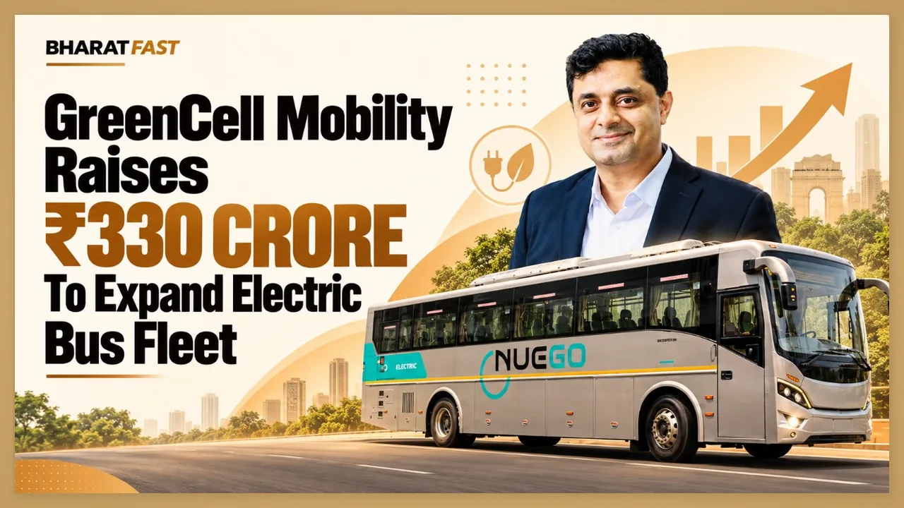 GreenCell Mobility Raises Rs 330 Crore To Expand Electric Bus Fleet