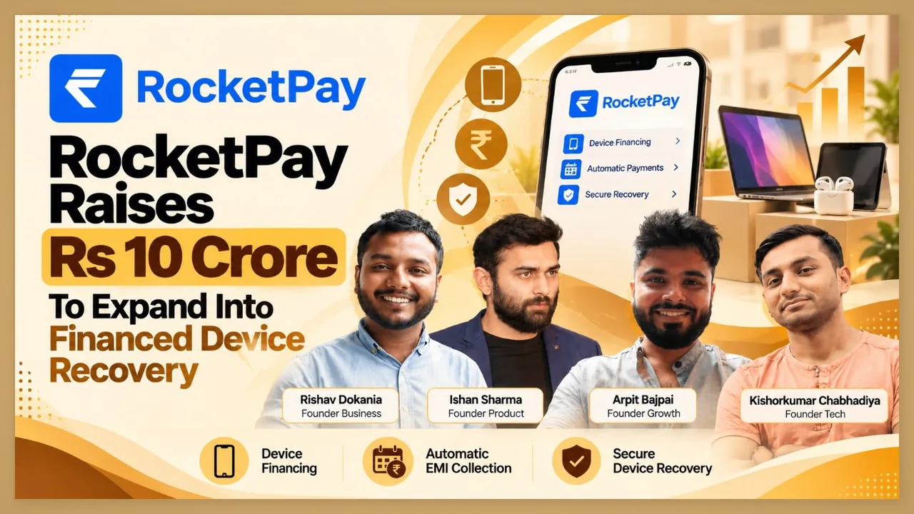 RocketPay Raises Rs 10 Crore To Expand Into Financed Device Recovery