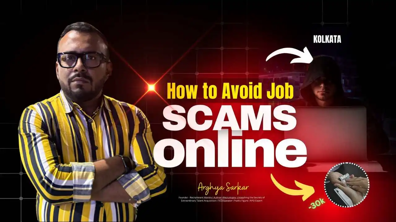 Arghya Sarkar, Founder of Recruitment Mantra, Speaks on How Job Seekers Can Protect Themselves from Online Job Scams
