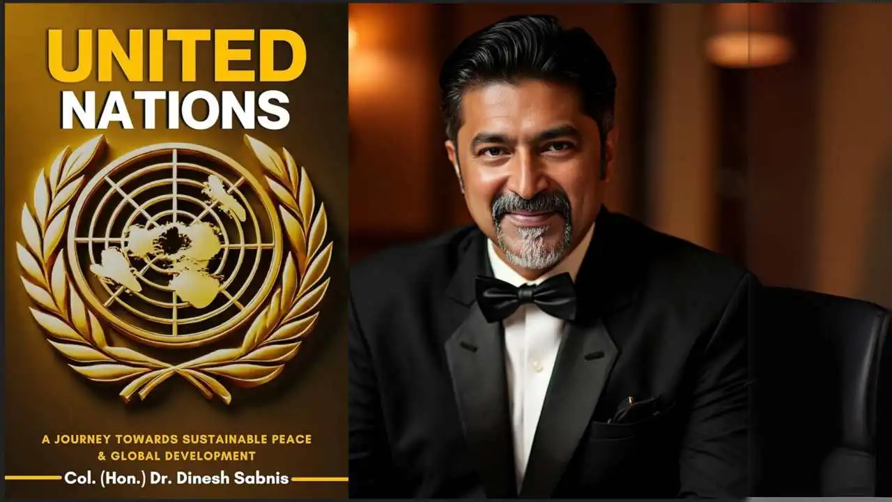 Dr.Dinesh Sabnis- United Nations' Journey Towards Sustainable Peace and Global Development
