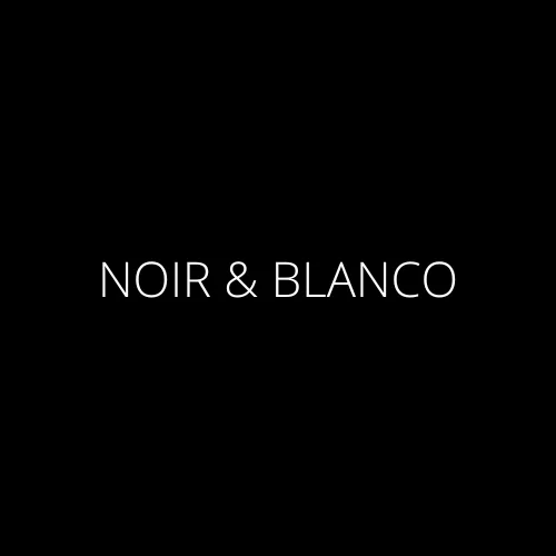 NOIR & BLANCO