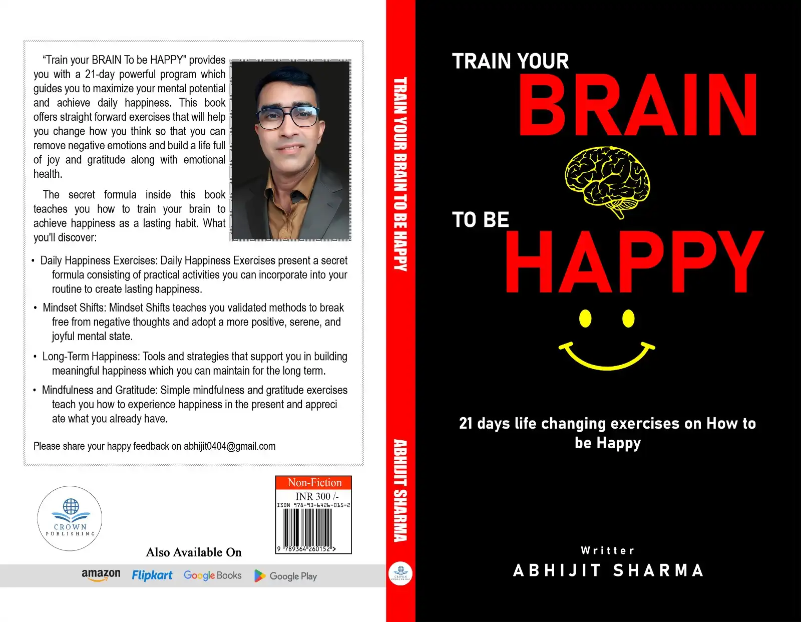 Train Your Brain to Be Happy by abhijit sharma